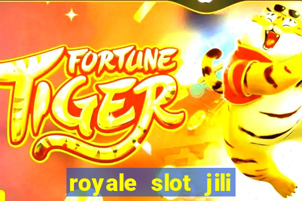 royale slot jili 777 club