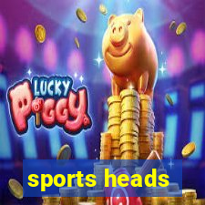 sports heads