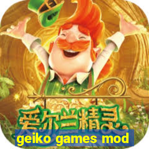 geiko games mod