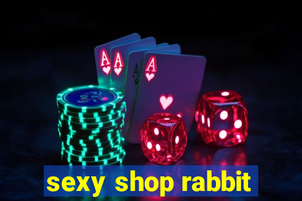 sexy shop rabbit