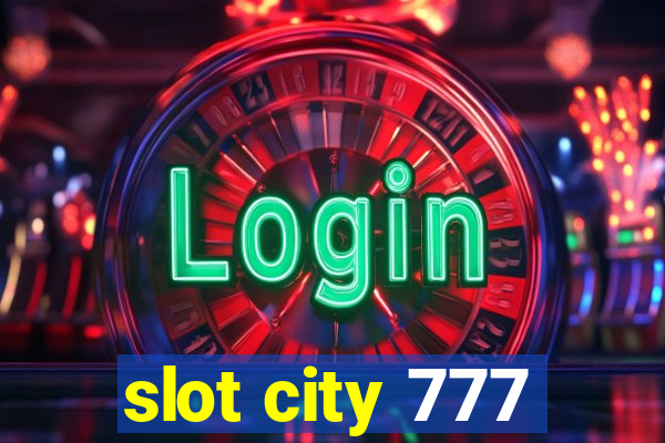 slot city 777