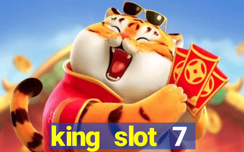 king slot 7 reclame aqui