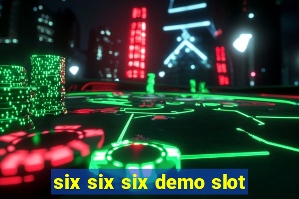 six six six demo slot