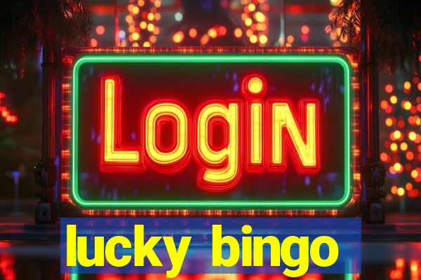 lucky bingo