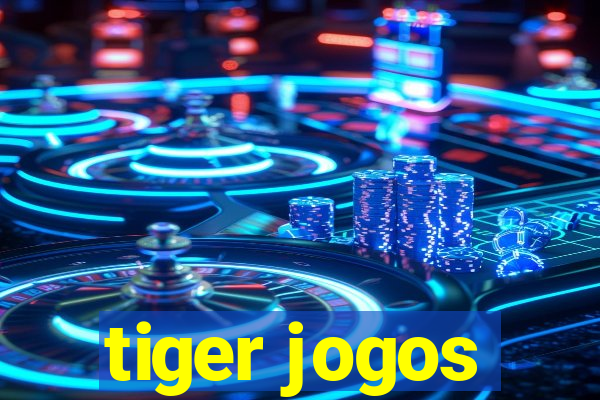 tiger jogos