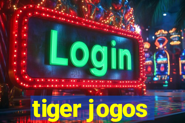 tiger jogos