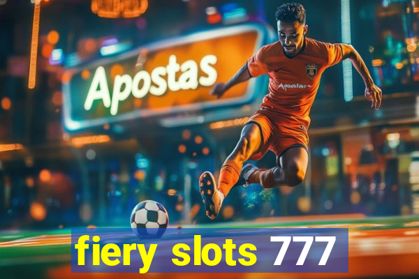 fiery slots 777