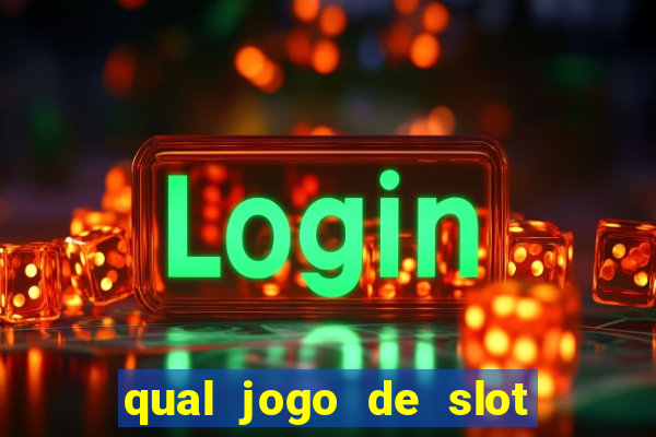 qual jogo de slot paga de verdade