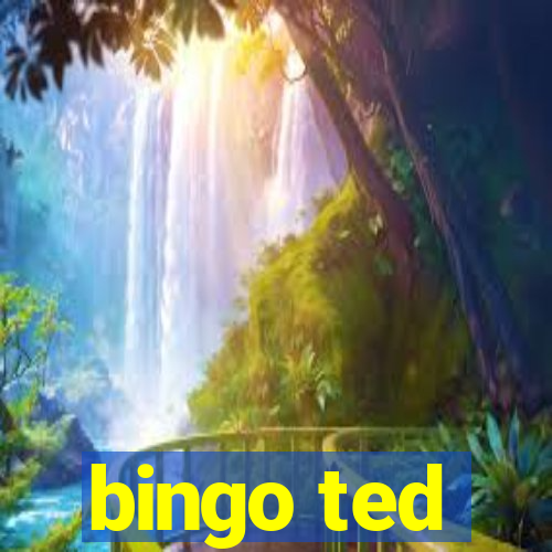 bingo ted