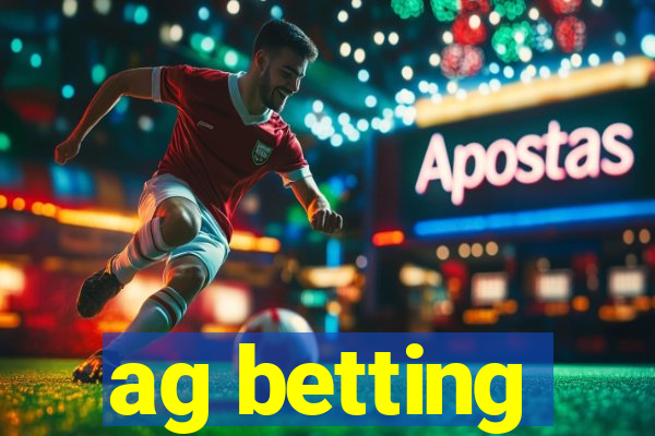 ag betting