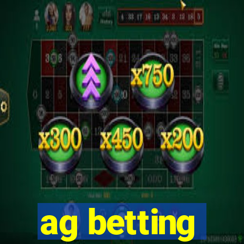 ag betting