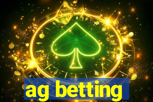 ag betting