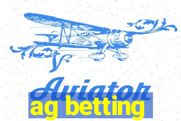 ag betting