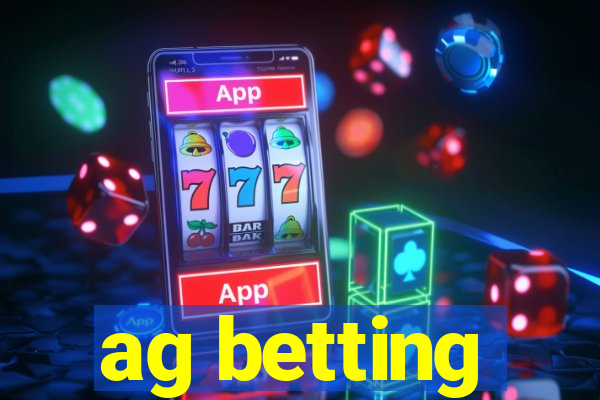 ag betting