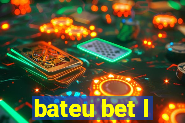 bateu bet l