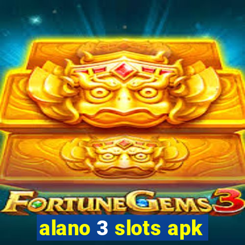 alano 3 slots apk