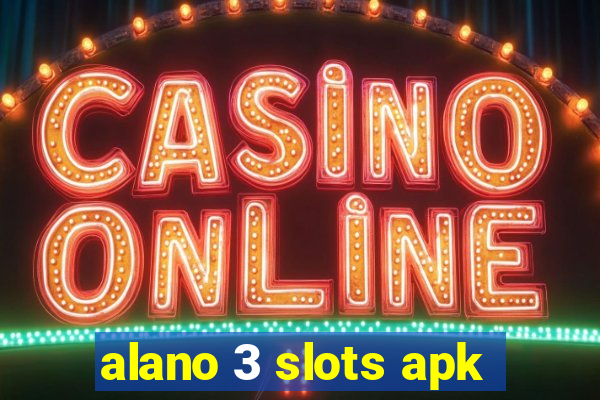 alano 3 slots apk