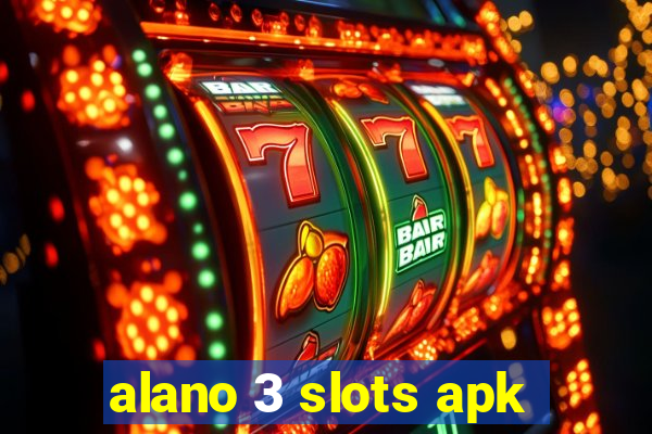 alano 3 slots apk