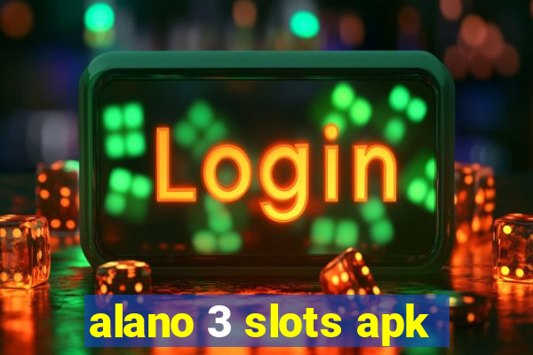 alano 3 slots apk