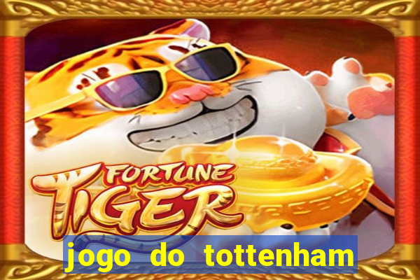 jogo do tottenham hoje palpite