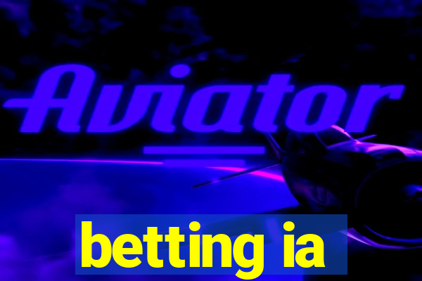 betting ia