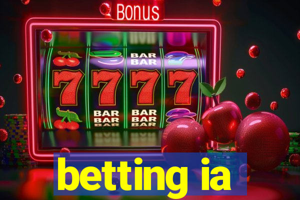 betting ia