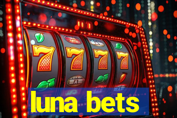 luna bets