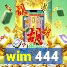 wim 444