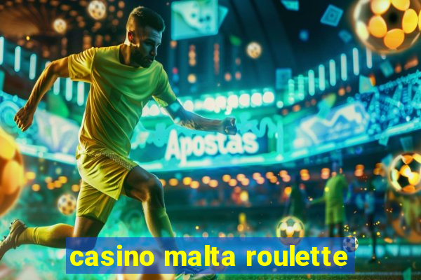 casino malta roulette