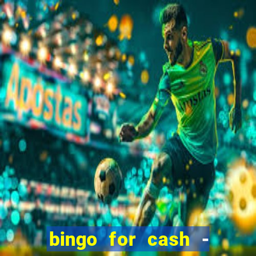 bingo for cash - real money