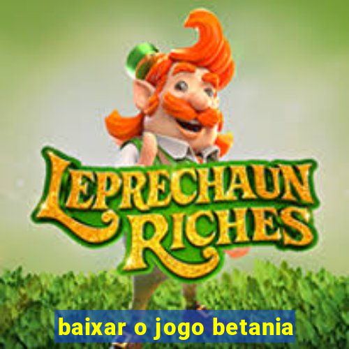 baixar o jogo betania