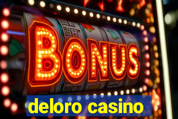 deloro casino