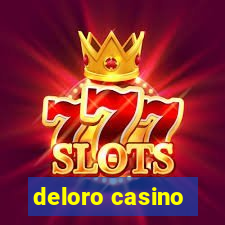 deloro casino