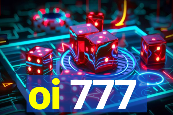 oi 777