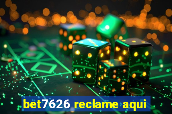 bet7626 reclame aqui