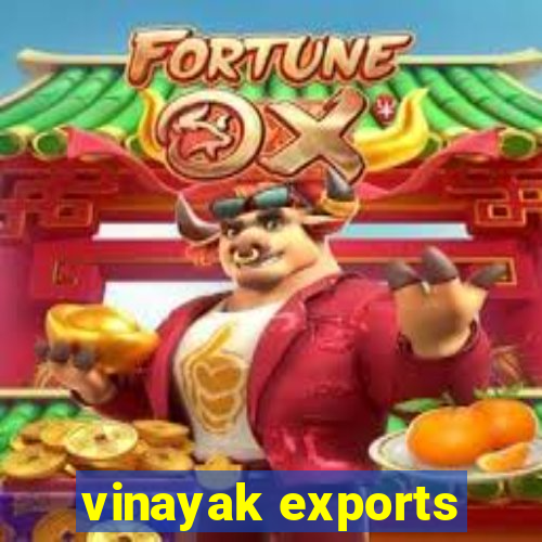 vinayak exports