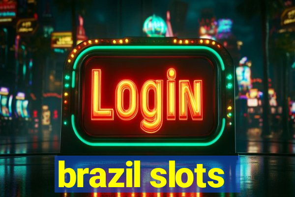 brazil slots