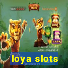 loya slots