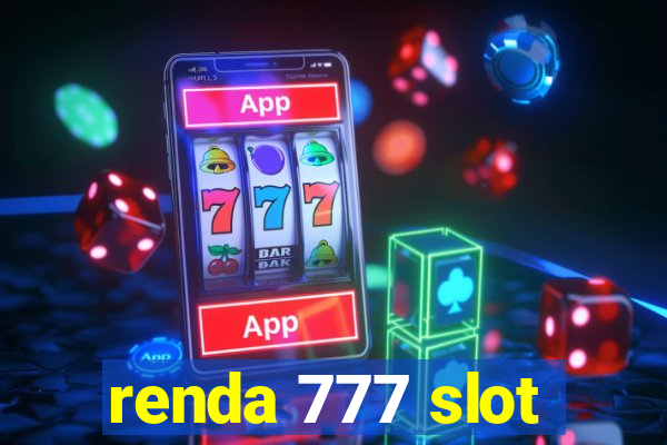 renda 777 slot