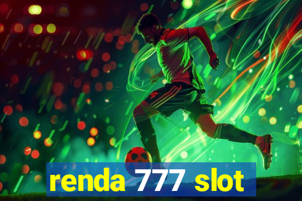 renda 777 slot