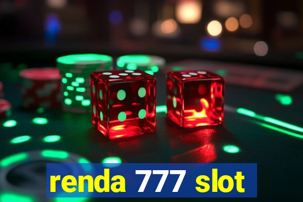 renda 777 slot