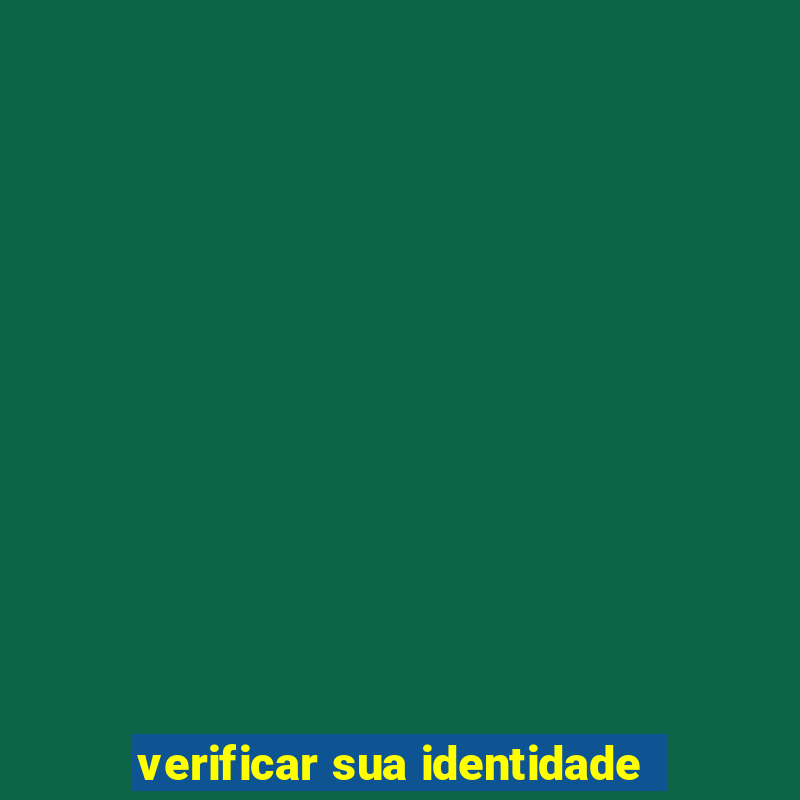 verificar sua identidade