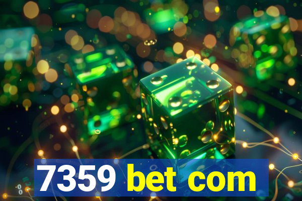 7359 bet com