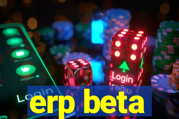 erp beta