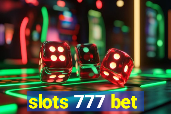 slots 777 bet