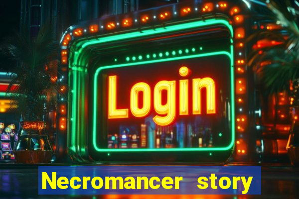 Necromancer story mod apk (unlimited skill points