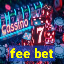 fee bet