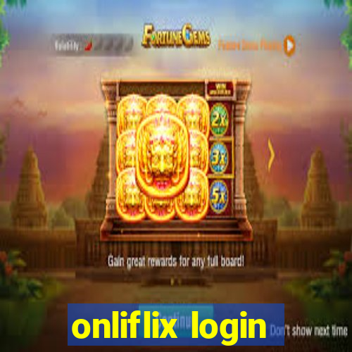 onliflix login