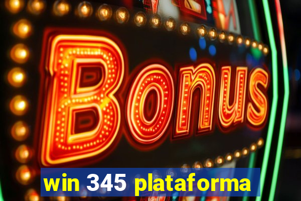 win 345 plataforma