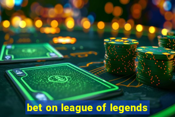 bet on league of legends